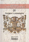 Historia de la Universidad de Salamanca Vol .IV, vestigios y entramados