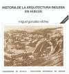 Historia de la arquitectura inglesa en Huelva