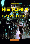 Historia de la catástrofe