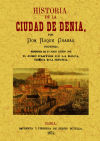 Historia de la ciudad de Denia. (2 tomos en 1 volúmen)