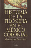 Historia De La Filosofía En El México Colonial