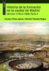 Historia de la formación de la ciudad de Madrid (del año 1700 al 1808) Tomo 2