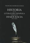 Historia de la literatura española durante la democracia (1975-2020)