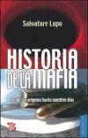 Historia de la mafia. Desde sus orígenes hasta nuestros días