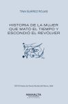 Historia de la mujer que mat&oacute; el tiempo y escondi&oacute; el rev&oacute;lver