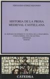 Historia de la prosa medieval castellana IV