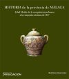 Historia de la provincia de Málaga. Edad Media: de la conquista musulmana a la conquista cristiana de 1487