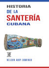 Historia de la santería cubana