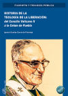 Historia de la teología de la liberación: del Concilio Vaticano II a la Celam de Puebla