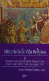 Historia de la vida religiosa. Vol. II: desde los canónigos regulares hasta las reformas del siglo XV