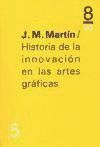 Historia de las innovaciones de las artes gráficas