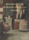 Historia de los Museos de Andalucía. 1500-2000