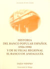 Historia del Banco Popular Español (1926-1998) y de su filial regional el Banco de Andalucía