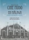 Historia del cine mudo en Málaga