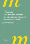 Historia del derecho romano y su recepción europea Historia del derecho romano y su recepción europea