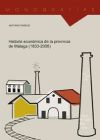 Historia económica de la provincia de Málaga (1833-2008)