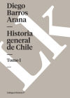 Historia general de Chile I