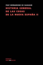 Portada de Historia general de las cosas de la Nueva España II (Ebook)