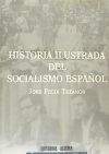 Historia ilustrada del socialismo español