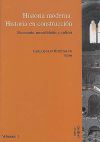 Historia moderna, historia en construcción. Sociedad, política e instituciones. Vol.II