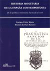 Historia monetaria de la España contemporánea