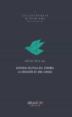 Portada de Historia política del español (Ebook)