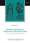 Historia, reescritura y pervivencia del romancero