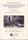 Historia revisada y documentada de la sublevación cantonal española de 1873
