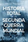 Historia Total De La Segunda Guerra Mundial De Oliver Wieviorka