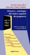 Historia y antolog&iacute;a del teatro espa&ntilde;ol de posguerra (1961-1965). Vol. V