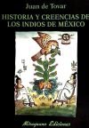 Historia y creencias de los indios de México