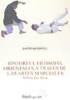 Historia y filosofía orientales a través de las artes marciales : Nihón Tai-Jitsu