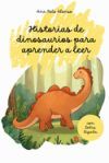 Historias de dinosaurios para aprender a leer. Cuento infantil con letra ligada. 5-6 a&ntilde;os.