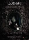 Historias de miedo en la frontera de lo desconocido
