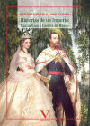 Historias de un imperio: Maximiliano y Carlota de México