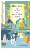 Historias Del Taller De Cer&aacute;mica Soyo De Somin Yeon