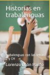 Historias en trabalenguas (Ilustrado): trabalenguas con las letras C y CH Historias en trabalenguas (Ilustrado): trabalenguas con las letras C y CH