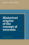 Historical Origins of the Concept of Neurosis