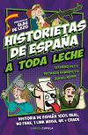 Historietas De España A Toda Leche De Benedicto Morales, Patricia; Mora, ángel; Fett, Lechero; Rubén González