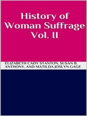 History of Woman Suffrage Vol 2 (Ebook)