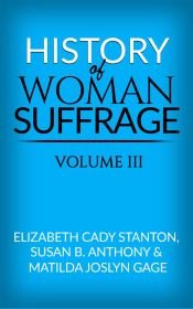 Portada de History of Woman Suffrage, Volume III (Ebook)