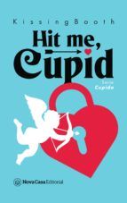 Portada de Hit me, Cupid (Ebook)