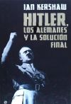 Hitler, los Alemanes y la solución final