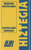 Hiztegia, diccionario castellano-euskera/euskara-gaztelania