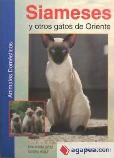 SIAMESES Y OTROS GATOS DE ORIENTE ALBATROS