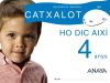 Ho dic així. 4 anys.