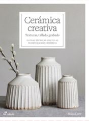 Portada de Ceramica creativa: Texturas, tallado, grabado