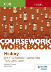 Portada de OCR A-level History Coursework Workbook: Unit Y100 Non exam