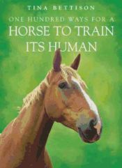 Portada de One Hundred Ways for a Horse to Train Its Human
