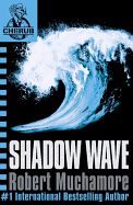 Portada de Shadow Wave (CHERUB 12)